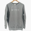 WIFEY Sweatshirt