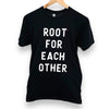 Root for each other adult - Black