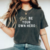 Girl, Be your own hero - Adult