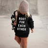 Root for each other kids black sweatshirt